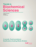 Trends in Biochemical Sciences